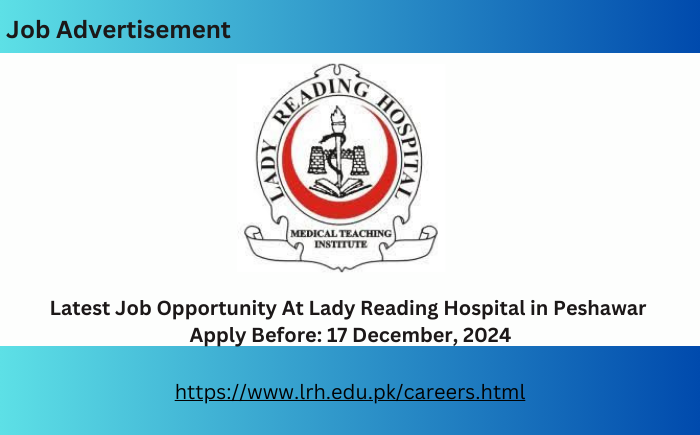  Latest Job Opportunity At Lady Reading Hospital in Peshawar